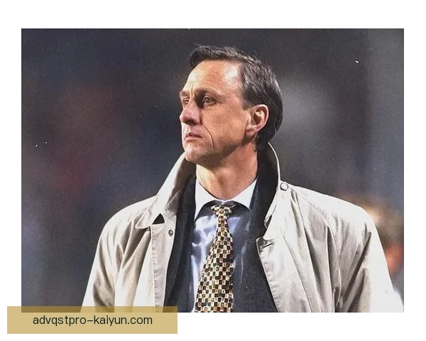 克鲁伊夫战术细节与现代足球理念的持续影响分析